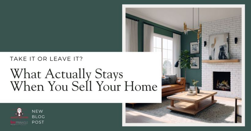 What actually stays when you sell your home?